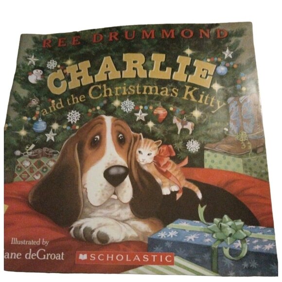 Scholastic Other - Charlie and the Christmas Kitty Basset Hound Pioneer Woman Ree Drummond deGroat